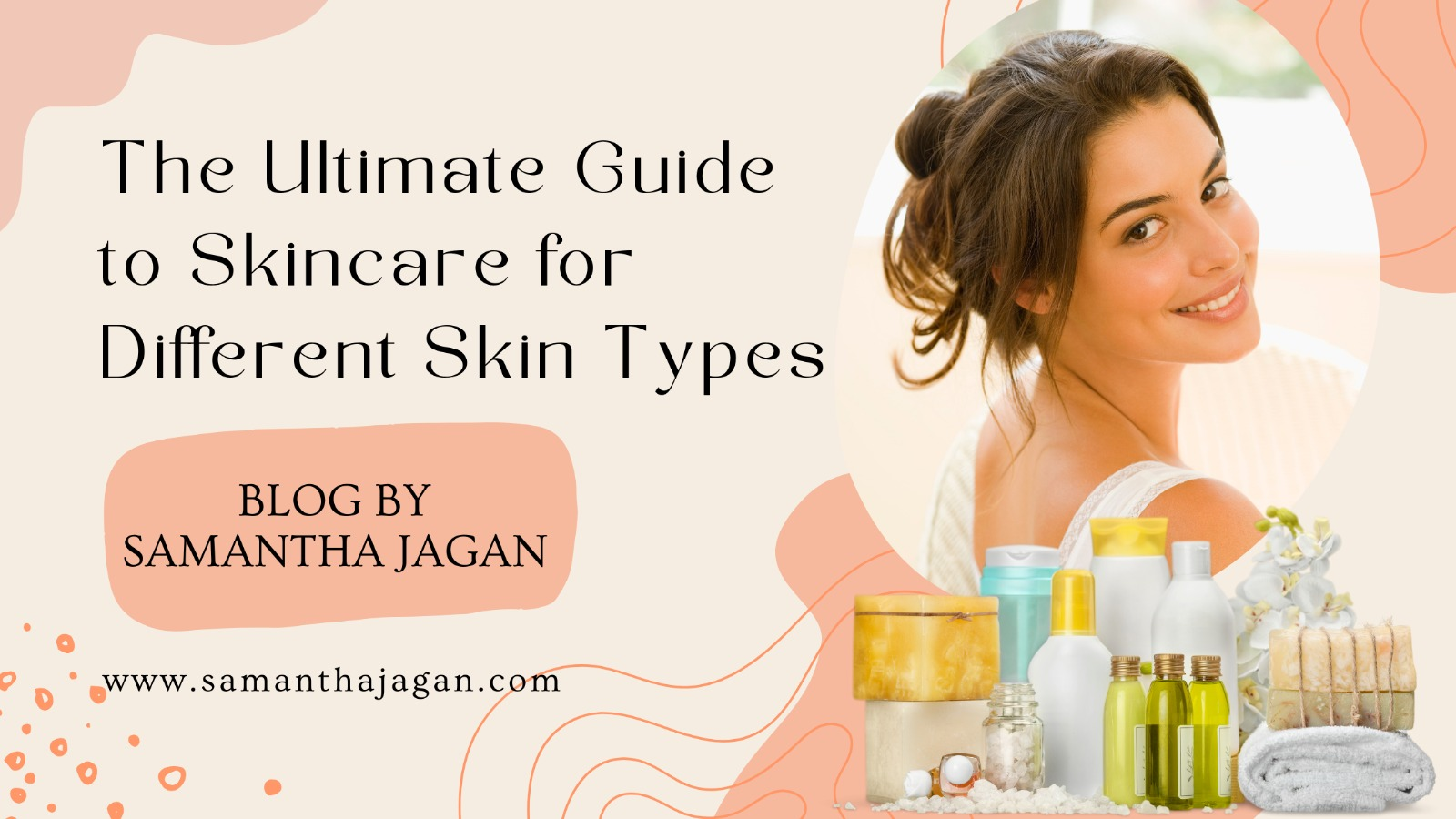 Skincare for Different Skin Types